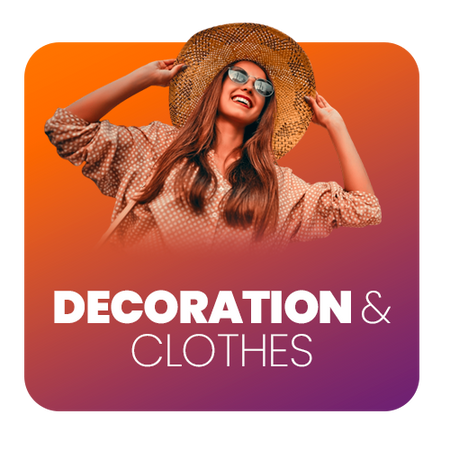 Decoration & Clothes